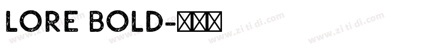 LORE Bold字体转换